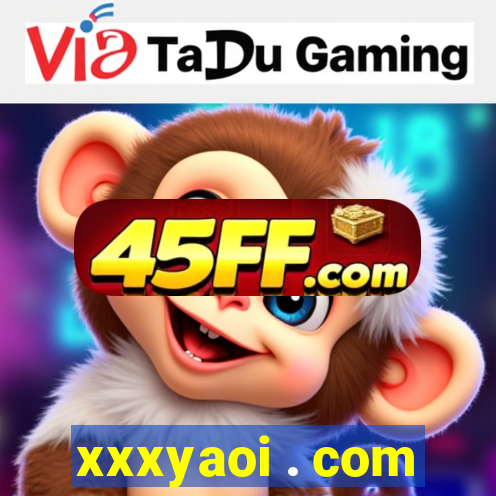 xxxyaoi . com